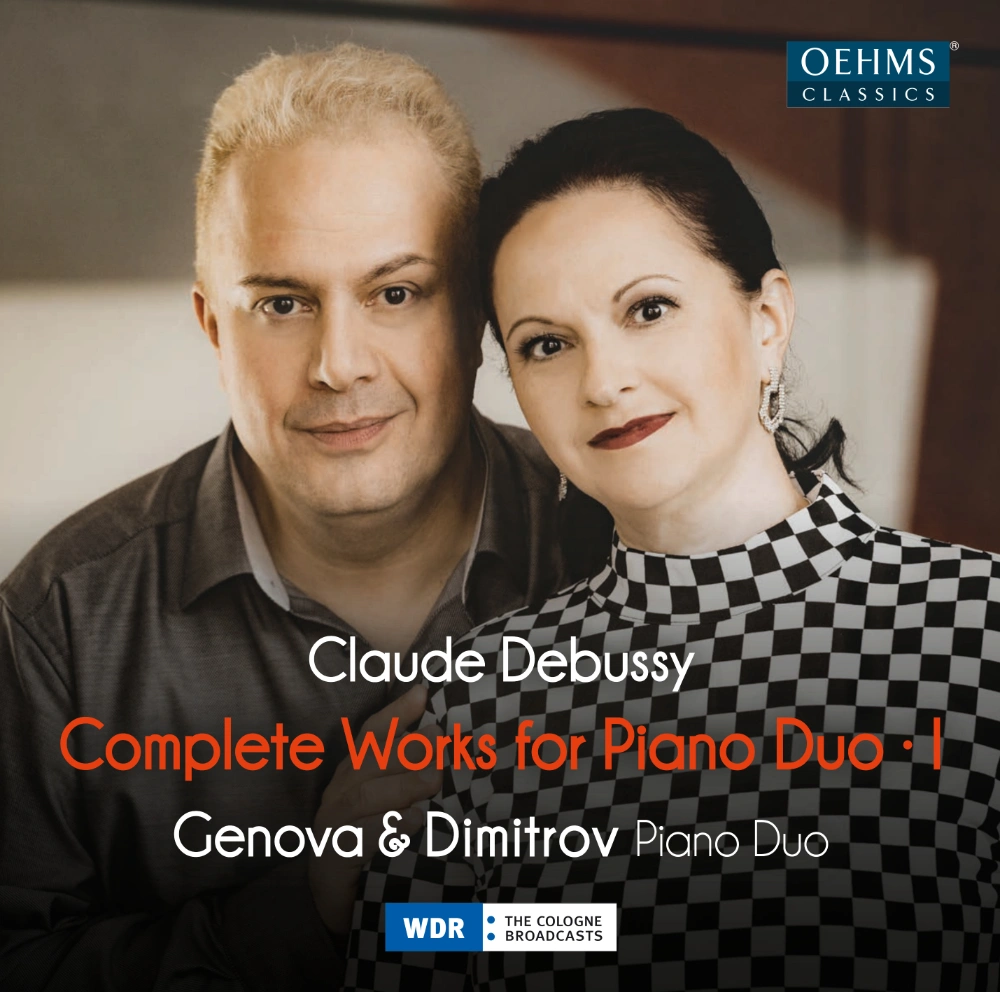 Albumcover von 'Claude Debussy - Complete Works for Piano Duo · I' mit Genova & Dimitrov, veröffentlicht von Oehms Classics und WDR.